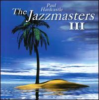 HARDCASTLE,PAUL JAZZMASTERS 3 (CD) | Lemezkuckó CD bolt