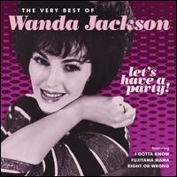 JACKSON,WANDA LET S HAVE A PARTY: THE VERY BEST OF WANDA JACKSON (CD) | Lemezkuckó CD bolt