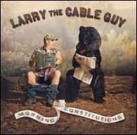 LARRY THE CABLE GUY MORNING CONSTITUTIONS (CD) | Lemezkuckó CD bolt