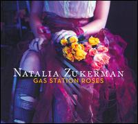 ZUKERMAN,NATALIA GAS STATION ROSES (CD) | Lemezkuckó CD bolt