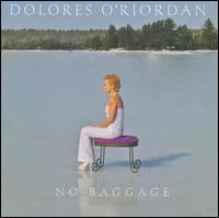 O RIORDAN,DOLORES NO BAGGAGE (CD) | Lemezkuckó CD bolt