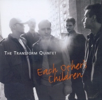 The Transform Quintet Each Other s Children (CD) | Lemezkuckó CD bolt