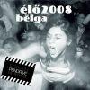 Belga Élő 2008 (pendrive) (CD) | Lemezkuckó CD bolt