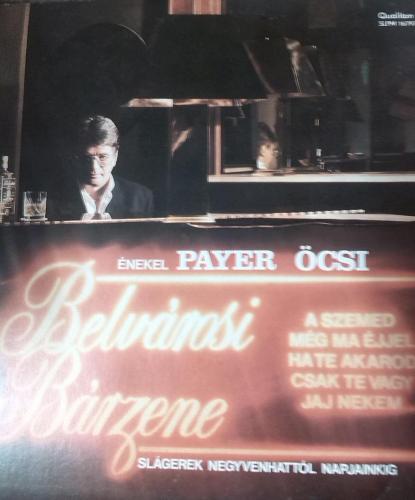 Payer Öcsi Belvárosi Bárzene (Vinyl LP) | Lemezkuckó CD bolt