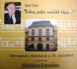 Melodiárium Kamarakórus Bodrog partján nevelkedett tulipán (CD) | Lemezkuckó CD bolt