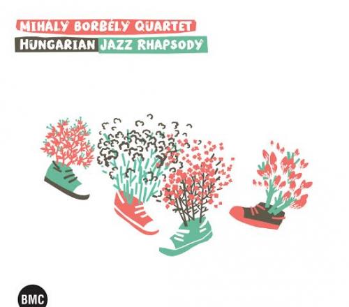 Borbély Műhely Hungarian Jazz Rhapsody (CD) | Lemezkuckó CD bolt