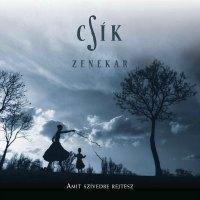 Csík Zenekar Amit a szívedbe rejtesz (CD) | Lemezkuckó CD bolt