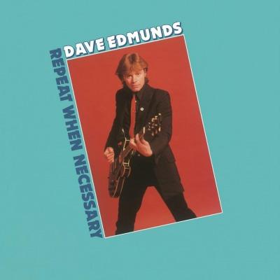 EDMUNDS, DAVE REPEAT WHEN NECESSARY (Vinyl LP) | Lemezkuckó CD bolt