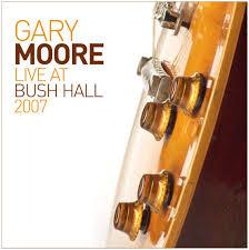 Moore,Gary Live At Bush Hall (CD) | Lemezkuckó CD bolt