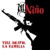 ILL NINO TILL DEATH, LA FAMILIA (CD) | Lemezkuckó CD bolt