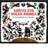 Korpás Éva – Malek Andrea Az ördögfióka és a tündér (CD) | Lemezkuckó CD bolt