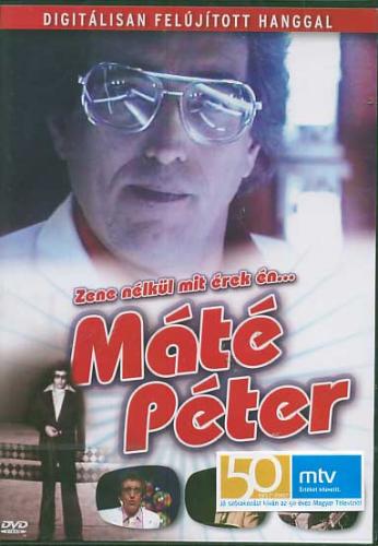 Máté Péter Zene nélkül mit érek én... (DVD) | Lemezkuckó CD bolt