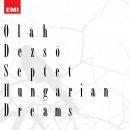 Oláh Dezső Septet Hungarian dreams (CD) | Lemezkuckó CD bolt