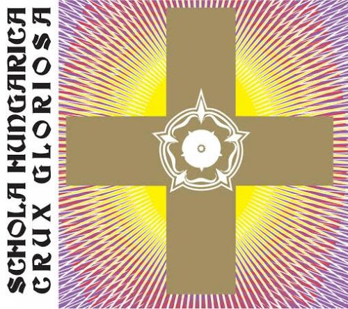 Schola Hungarica Crux Gloriosa (CD) | Lemezkuckó CD bolt