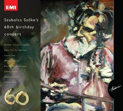 Szőke Szabolcs 60th Birthday Concert  (2CD) (CD) | Lemezkuckó CD bolt