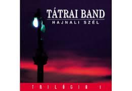 Tátrai Band Hajnali szél  trilógia I. (CD) | Lemezkuckó CD bolt