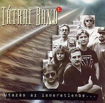 Tátrai Band Utazás az ismeretlenbe... I. rész (CD) | Lemezkuckó CD bolt