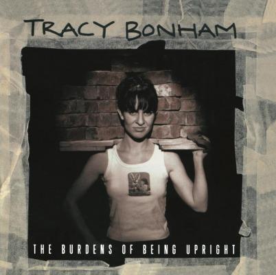 BONHAM, TRACY BURDENS OF BEING UPRIGHT | Lemezkuckó CD bolt