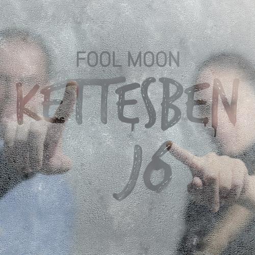 Fool Moon Kettesben jó (CD) | Lemezkuckó CD bolt