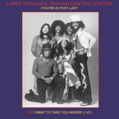 GRAHAM ,LARRY AND GRAHAM CENTRAL STATION (YOU RE A) FOXY LADY / I WANT TO TAKE YOU HIGHER (LIVE) (45RPM) (Vinyl LP) | Lemezkuckó CD bolt