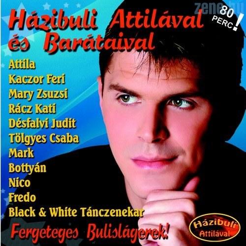 Válogatás Házibuli Attilával és Barátaival (CD) | Lemezkuckó CD bolt