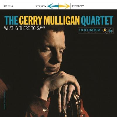 MULLIGAN,GERRY QUARTET WHAT IS THERE TO SAY? (Vinyl LP) | Lemezkuckó CD bolt