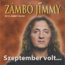 Zámbó Jimmy és a Jimmy Band Szeptember volt (CD) | Lemezkuckó CD bolt