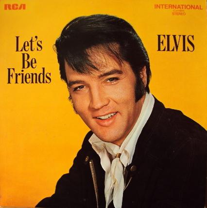 Elvis Presley Let s Be Friends (Vinyl LP) | Lemezkuckó CD bolt