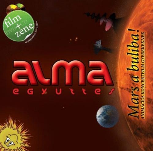 Alma Együttes Mars a buliba! (CD+DVD) (CD) | Lemezkuckó CD bolt