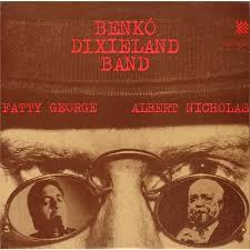 Benkó Dixieland Band Fatty George, Albert Nicholas (Vinyl LP) | Lemezkuckó CD bolt