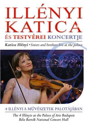 Illényi Katica Illényi Katica és testvérei koncertje (DVD) | Lemezkuckó CD bolt