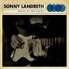 LANDRETH, SONNY BOUND BY THE BLUES (Vinyl LP) | Lemezkuckó CD bolt