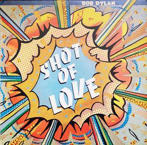 Bob Dylan Shot Of Love (Vinyl LP) | Lemezkuckó CD bolt