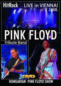 HitRock PINK FLOYD TRIBUTE - LIVE IN VIENNA 2008 (DVD) | Lemezkuckó CD bolt