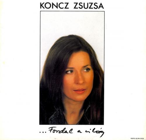 Koncz Zsuzsa Fordul A Világ (Vinyl LP) | Lemezkuckó CD bolt