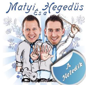 Matyi és a Hegedűs A Hetedik (CD) | Lemezkuckó CD bolt