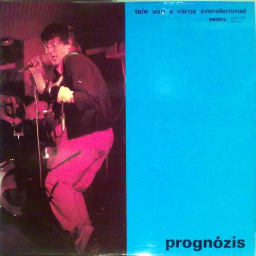 Prognózis Tele Van A Város Szerelemmel (Vinyl LP) | Lemezkuckó CD bolt