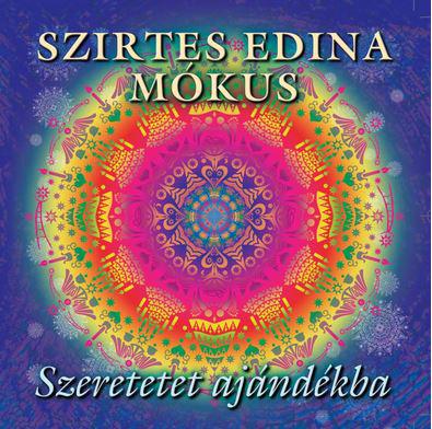 Szirtes Edina Mókus Szeretetet ajándékba (CD) | Lemezkuckó CD bolt