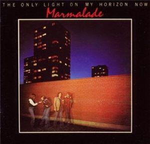 Marmalade The Only Light On My Horizon Now (Vinyl LP) | Lemezkuckó CD bolt