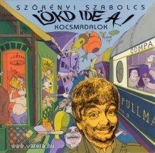 Szörényi Szabolcs Lökd ide a... (Vinyl LP) | Lemezkuckó CD bolt