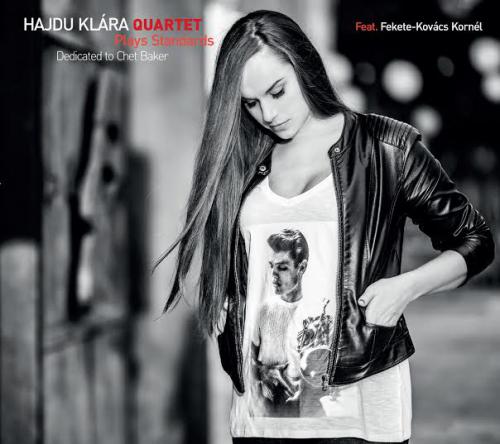 Hajdu Klára Quartet Plays Standards - Dedicated to Chet Baker (CD) | Lemezkuckó CD bolt