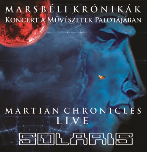 Solaris Solaris Marsbéli Krónikák -  Koncert a Művészetek Palotájában (CD) | Lemezkuckó CD bolt