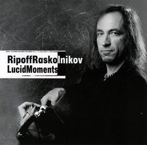 Ripoff Raskolnikov Lucid Moments (CD) | Lemezkuckó CD bolt