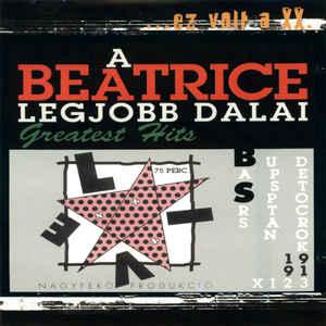 Beatrice A Beatrice legjobb dalai (CD) | Lemezkuckó CD bolt