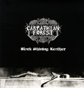 CARPATHIAN FOREST BLACK SHINING LEATHER (Vinyl LP) | Lemezkuckó CD bolt