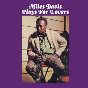 Miles Davis Plays For Lovers (CD) | Lemezkuckó CD bolt