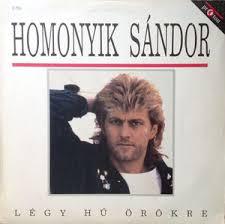 Homonyik Sándor Légy hű örökre (Vinyl LP) | Lemezkuckó CD bolt