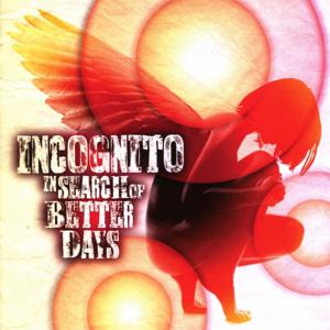 INCOGNITO IN SEARCH OF BETTER DAYS (CD) | Lemezkuckó CD bolt