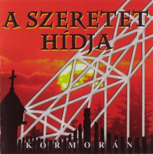 Kormorán A szeretet hídja (CD) | Lemezkuckó CD bolt