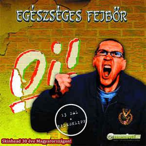 Egészséges Fejbőr Szóljon az OI! (CD) | Lemezkuckó CD bolt